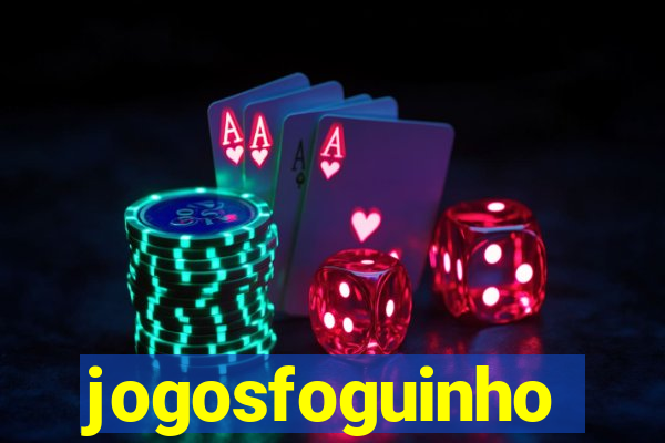 jogosfoguinho