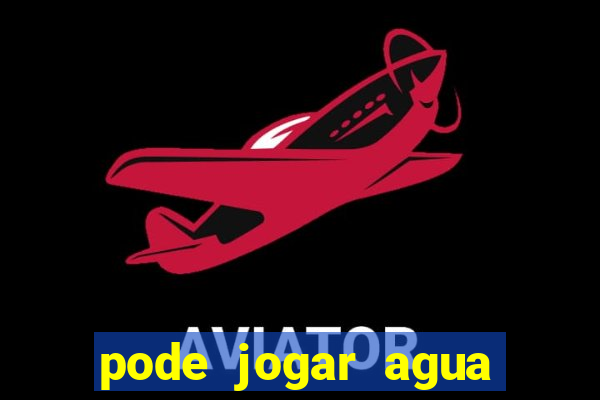 pode jogar agua fervente no vaso