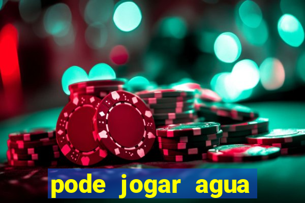 pode jogar agua fervente no vaso