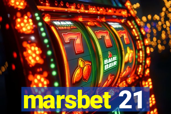 marsbet 21