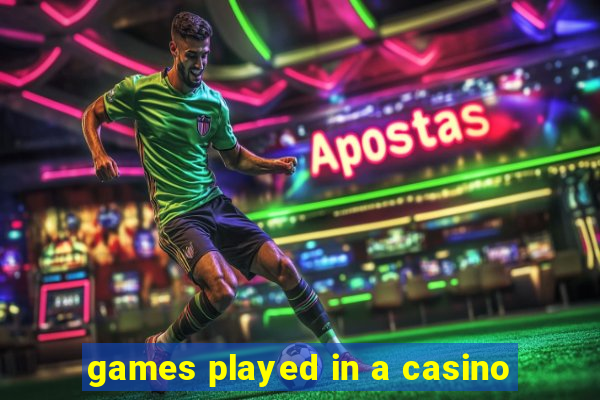 games played in a casino