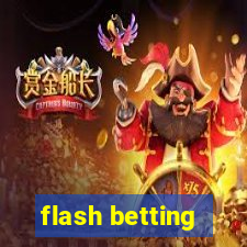 flash betting