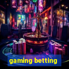 gaming betting