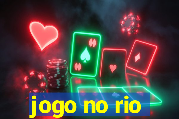 jogo no rio