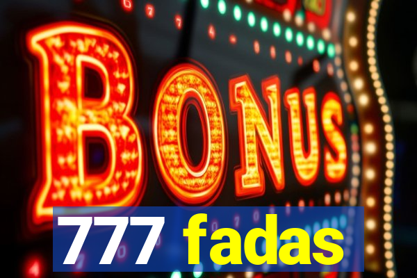 777 fadas