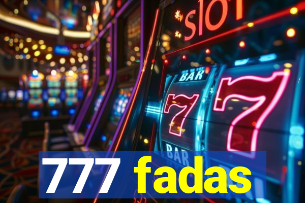 777 fadas