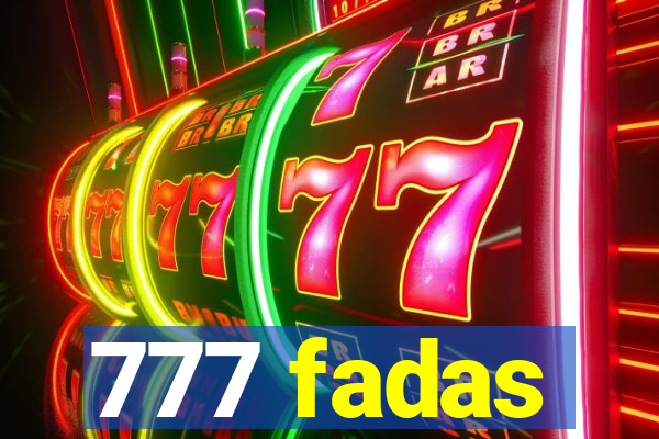 777 fadas