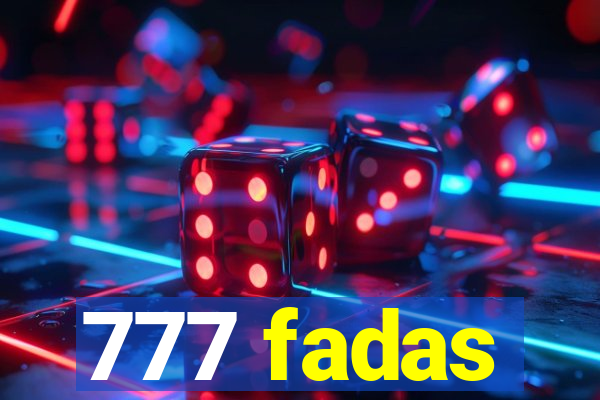 777 fadas