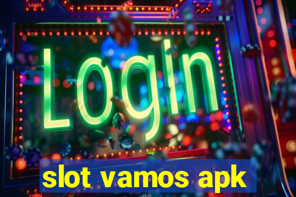 slot vamos apk