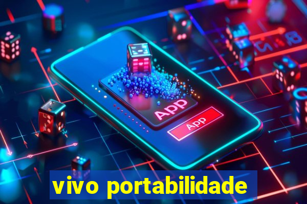 vivo portabilidade