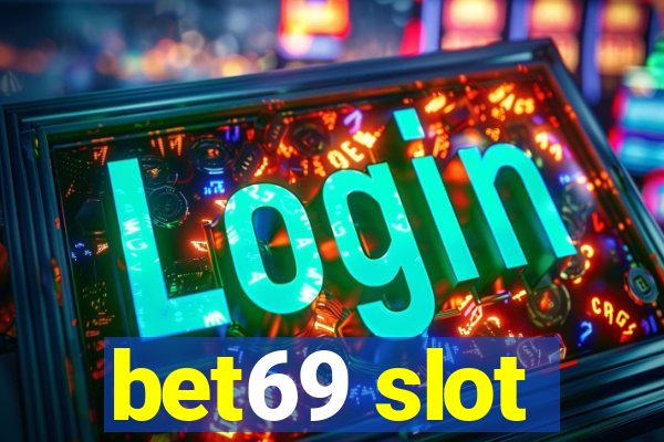 bet69 slot