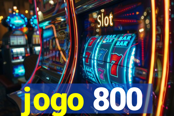 jogo 800