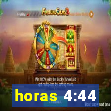 horas 4:44