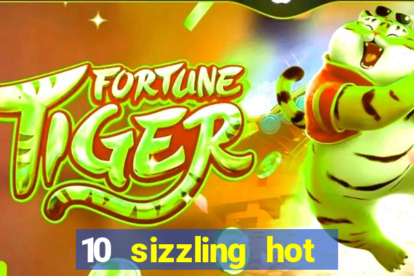 10 sizzling hot deluxe casino