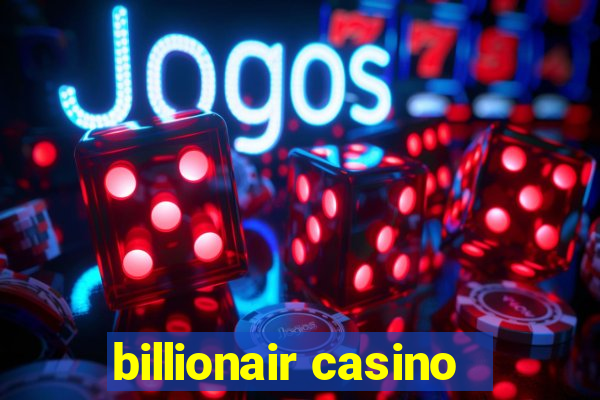 billionair casino