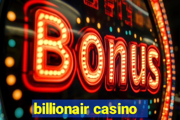 billionair casino