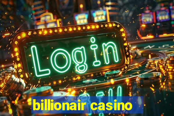 billionair casino