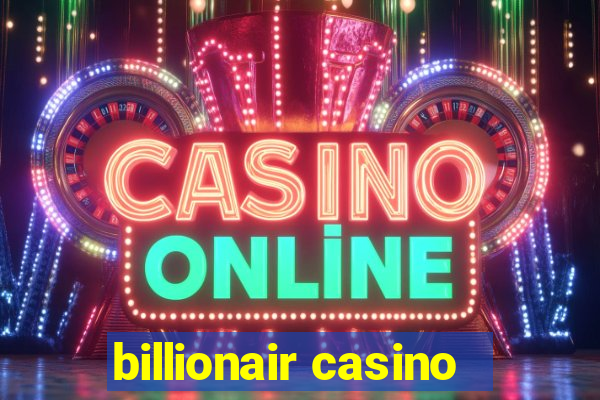 billionair casino