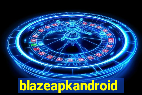 blazeapkandroid