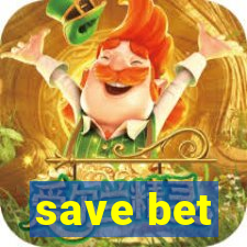 save bet