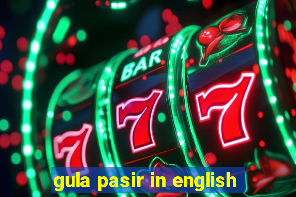 gula pasir in english