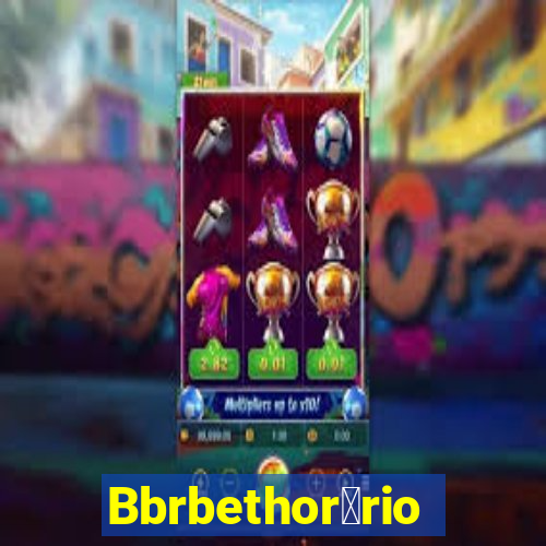 Bbrbethor谩rio