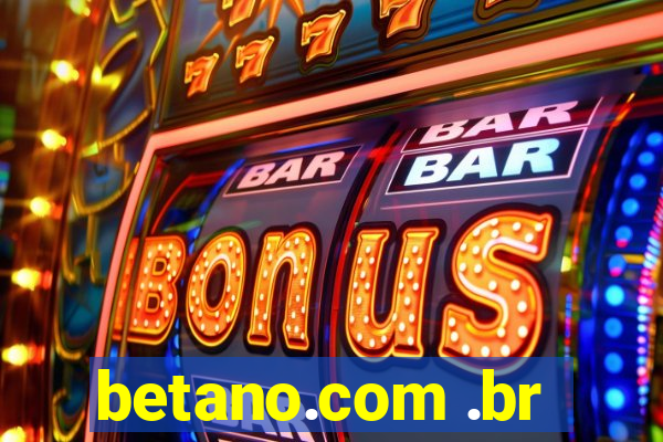 betano.com .br