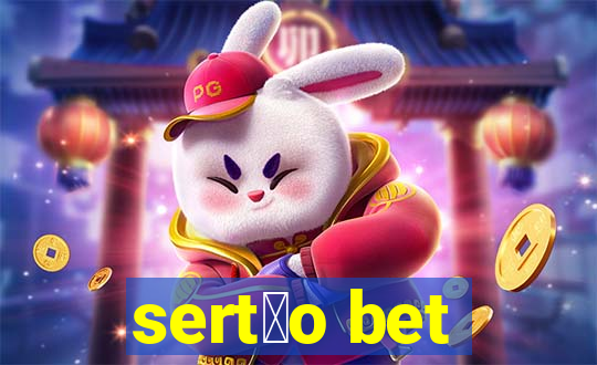 sert茫o bet