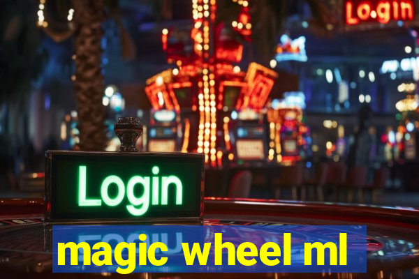 magic wheel ml