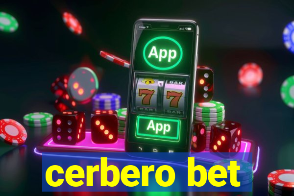 cerbero bet