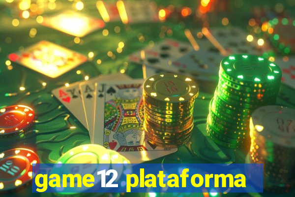 game12 plataforma