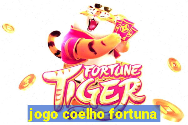 jogo coelho fortuna