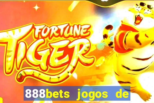 888bets jogos de hoje apostas