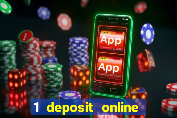 1 deposit online casino usa