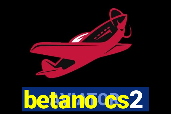 betano cs2