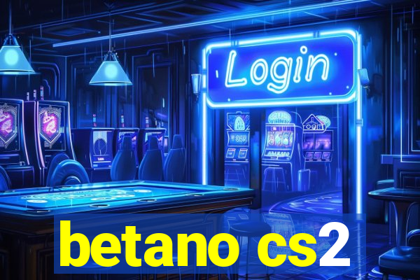 betano cs2