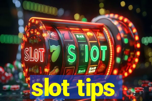 slot tips