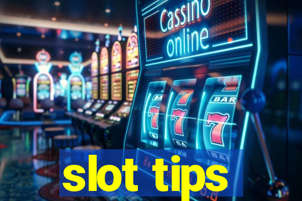 slot tips