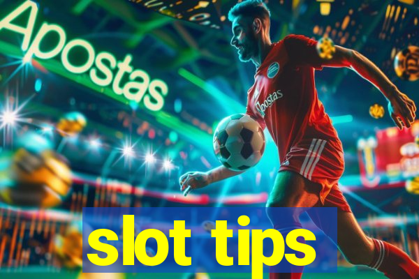 slot tips