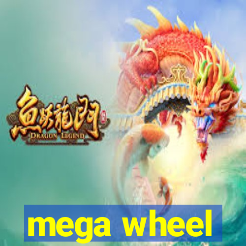 mega wheel