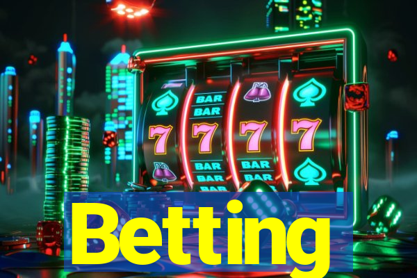 Betting