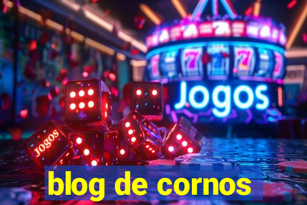 blog de cornos