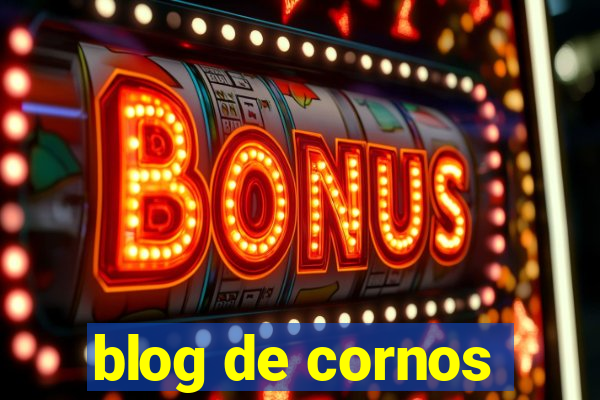 blog de cornos