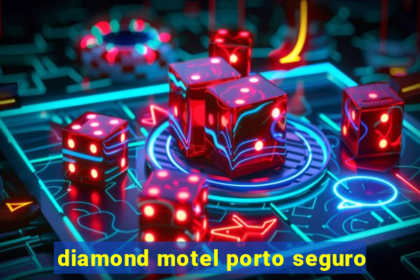 diamond motel porto seguro