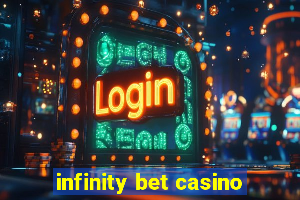 infinity bet casino