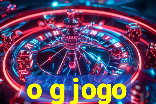 o g jogo