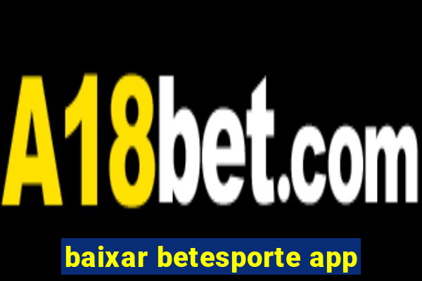 baixar betesporte app