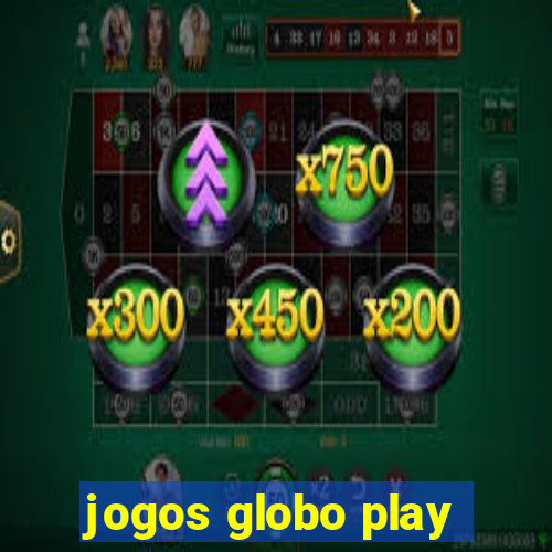 jogos globo play