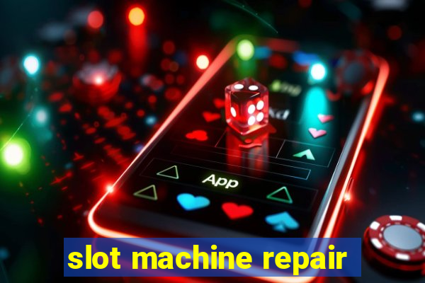 slot machine repair