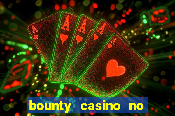 bounty casino no deposit bonus